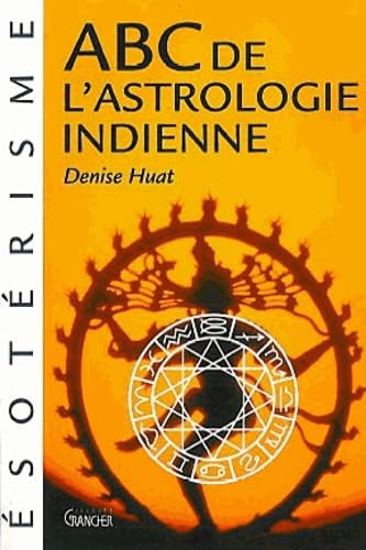 Couverture du livre « ABC de l'astrologie indienne » de Denise Huat