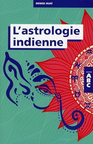 Couverture du livre « L'astrologie indienne » de Denise Huat